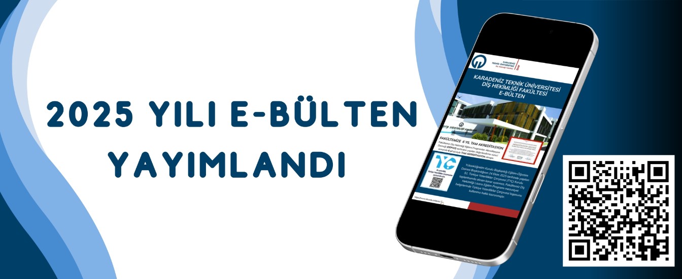 KTÜ DİŞ E-BÜLTEN 2025