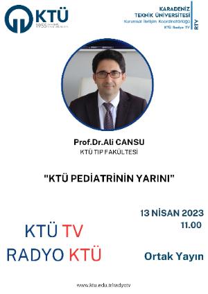 KTÜ Pediatrinin Yarını, Prof.Dr.Ali CANSU