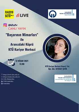 "Başarının Mimarları" ile Aranızdaki Köprü KTÜ Kariyer Merkezi