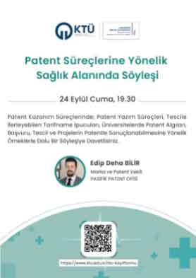 Patent Süreçlerine Yönelik Sağlık Alanında Söyleşi 