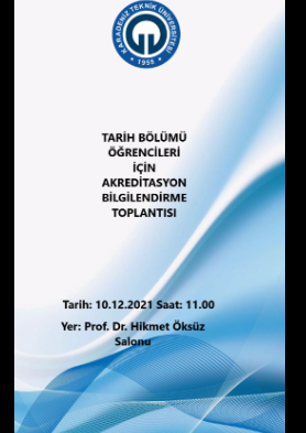 KTÜ Tarih Bölümü Öğrencileri için Akreditasyon Bilgilendirme Toplantısı Yapılacaktır. (10.12.2021)
