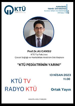 KTÜ Pediatrinin Yarını, Prof.Dr.Ali CANSU