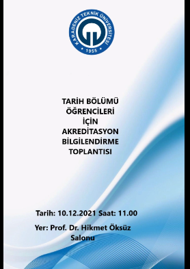 KTÜ Tarih Bölümü Öğrencileri için Akreditasyon Bilgilendirme Toplantısı Yapılacaktır. (10.12.2021)