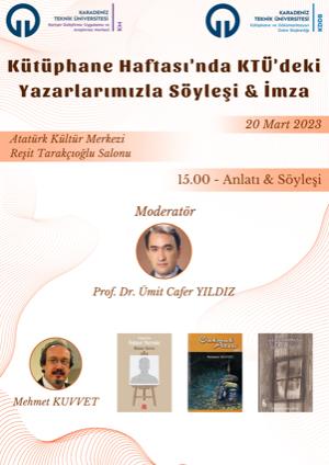 Kütüphane Haftasında KTÜ'deki Yazarlarımızla Söyleşi & İmza