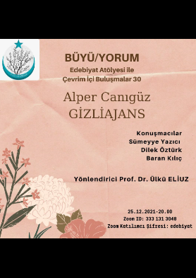 Büyü/Yorum Edebiyat Atölyesi - Çevrim İçi Buluşmalar 30