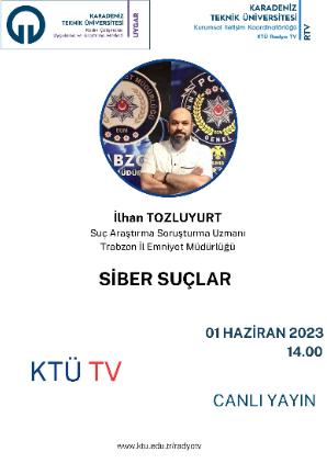 Siber Suçlar Konulu TV Programı KTÜ TV YouTube Kanalında