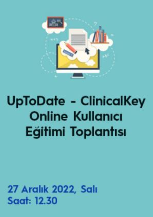 UpToDate - ClinicalKey Online Kullanıcı Eğitimi Toplantısı