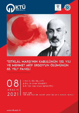 İstiklal Marşı'nın Kabulünün 100. Yılı ve Mehmet Akif Ersoy'un Ölümünün 85. Yılı Paneli