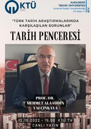 "Türk Tarih Araştırmalarında Karşılaşılan Sorunlar" Tarih Penceresi Programı