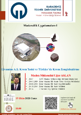 Bölümümüz Mezunlarından Uğur ASLAN Madencilik Uygulamaları-I Dersi kapsamında 15.10.2021 tarihinde sunum yapmıştır. Sunum için tıklayınız.