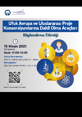 Üniversitemizde Düzenlenecek " Ufuk Avrupa ve Uluslararası Proje Konsorsiyumlarına Dahil Olma Araçları Bilgilendirme Etkinliği"ne Davetlisiniz