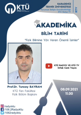 Akademika - Prof.Dr. Tuncay Bayram - Bilim Tarihi