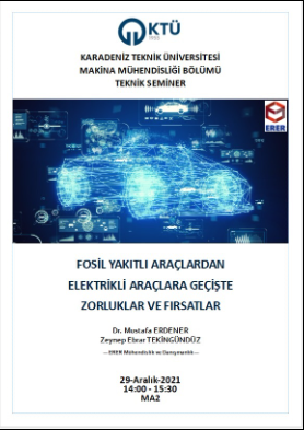 Fosil Yakıtlı Araçlardan Elektrikli Araçlara Geçişte Zorluklar ve Fırsatlar