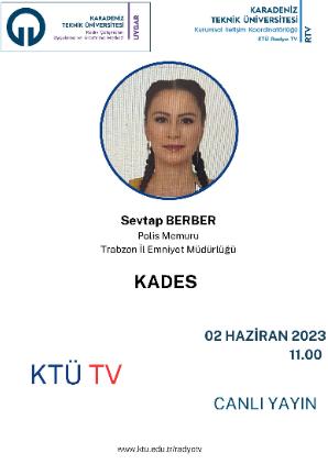 KADES Konulu KTÜ TV YouTube Kanalında Canlı Yayın Gerçekleştirilecektir