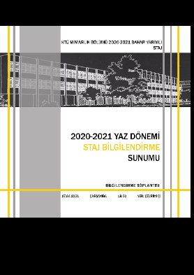 2020-2021 Bahar Yarıyılı KTÜ Mimarlık Bölümü Yaz Stajı Bilgilendirme Toplantısı