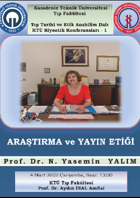 KTÜ Biyoetik Konferansları-1 "Araştırma ve Yayın Etiği"   