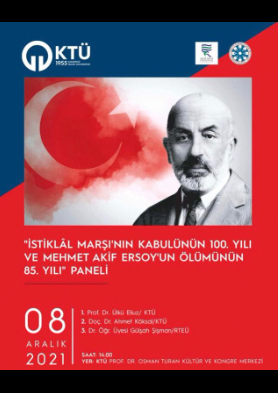 "İstiklâl Marşı'nın Kabulünün 100.Yılı ve Mehmet Akif Ersoy'un Ölümünün 85.Yılı" Paneli