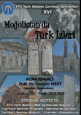 KTÜ Tarih Bölümü Çevrimiçi Seminerleri: "Moğalistan'da Türk İzleri" (23.12.2021) 