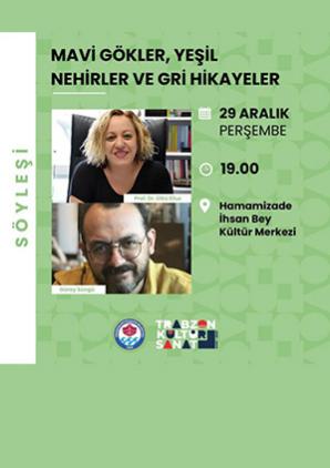 Mavi Gökler, Yeşil Nehirler ve Gri Hikâyeler