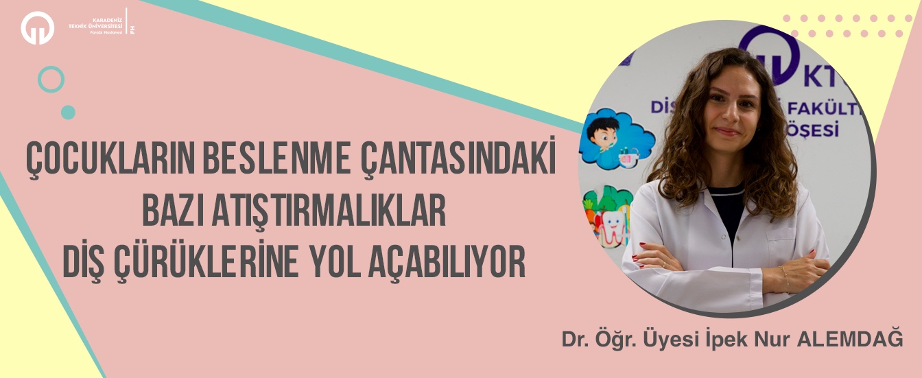 Çocukların Beslenme Çantasındaki Bazı Atıştırmalıklar Diş Çürüklerine Yol Açabiliyor