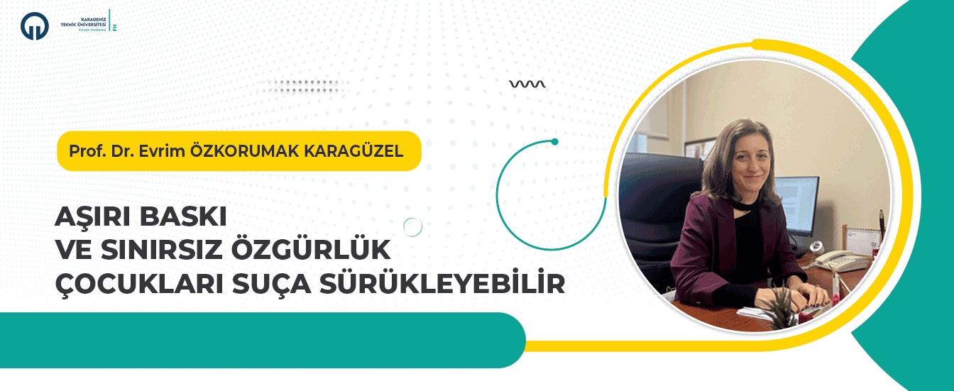 Aşırı Baskı ve Sınırsız Özgürlük Çocukları Suça Sürükleyebilir