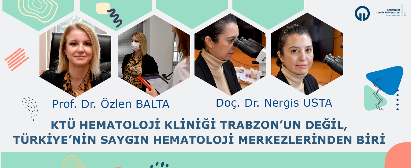 KTÜ Hematoloji Kliniği, Bölgenin En Gelişmiş Merkezi Olarak Hizmet Veriyor