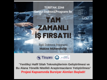 TÜBİTAK  2244 Sanayi Doktora Programı İle Tam Zamanlı İş Fırsatı