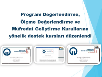 Program Değerlendirme, Ölçme Değerlendirme ve Müfredat Geliştirme Kurullarına yönelik destek kursları düzenlendi