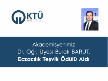 Akademisyenimiz Dr. Öğr. Üyesi Burak BARUT, Eczacılık Teşvik Ödülü  Aldı