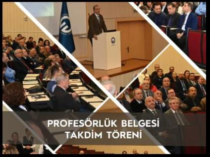 Profesörlük Belgesi Takdim Töreni