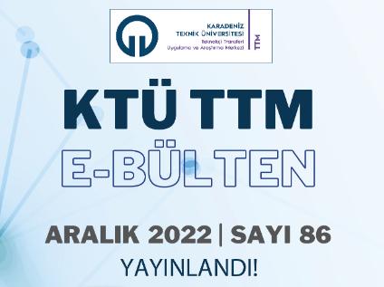 KTÜ TTM 2022 Aralık Ayı Bülteni (86. Sayı) Yayınlandı!