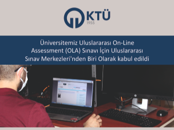 Üniversitemiz Uluslararası On-Line Assessment (OLA) Sınavı İçin Uluslararası Sınav Merkezlerinden Biri Olarak kabul edildi