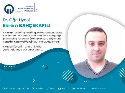 Dr. Öğr. Üyesi Ekrem BAHÇEKAPILI COST Programına Yönetim Komitesi Üyesi (MC) Olarak Atandı