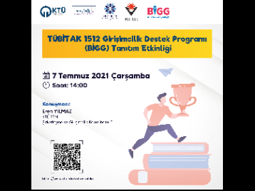TÜBİTAK 1512 Girişimcilik Destek Programı (BİGG) Tanıtım Etkinliğine Davetlisiniz!