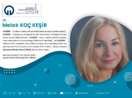 Dr. Melek KOÇ KEŞİR  4 Farklı COST Programına Çalışma Grubu Üyesi (WG) Olarak Atandı