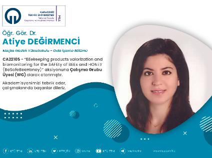 Öğr.  Gör. Dr. Atiye DEĞİRMENCİ COST Programına Çalışma Grubu Üyesi (WG) Olarak Atandı