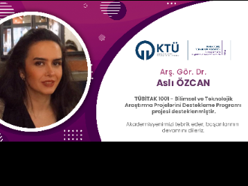 Edebiyat Fakültesi Tarih Bölümü Öğretim Elemanı Arş. Gör. Dr. Aslı ÖZCAN'a TÜBİTAK Proje Desteği