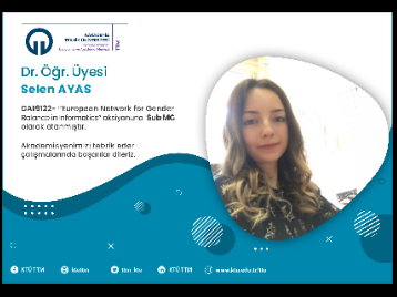 Dr. Öğr. Üyesi Selen AYAS COST Programına Yönetim Komitesi Yedek Üyesi (Sub MC) Olarak Atandı!