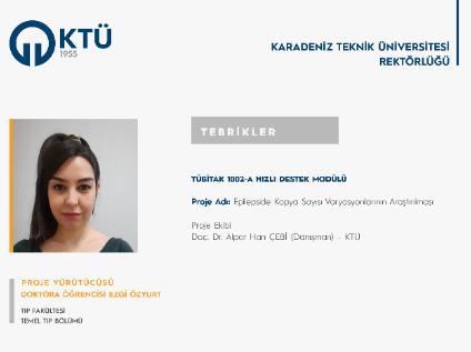 Doktora Öğrencisi Ezgi ÖZYURT'a TÜBİTAK Proje Desteği