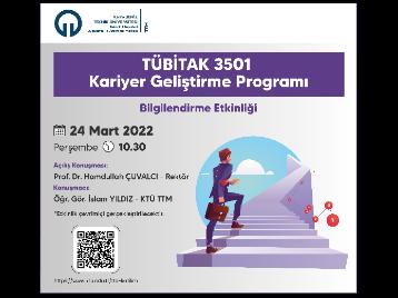 TÜBİTAK 3501 - Kariyer Geliştirme Programı Bilgilendirme Etkinliği Düzenlenecektir