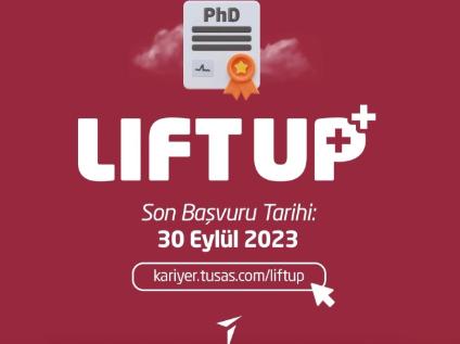 LIFT UP++ Sanayi Odaklı Doktora Araştırmaları Programı Başvuru Dönemi Başladı!