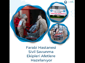Farabi Hastanesi Sivil Savunma Ekipleri Afetlere Hazırlanıyor
