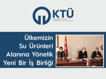 Ülkemizin Su Ürünleri Alanına Yönelik Yeni Bir İş Birliği
