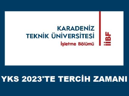 YKS 2023 | KTÜ İşletme Bölümü Tercihe Hazır