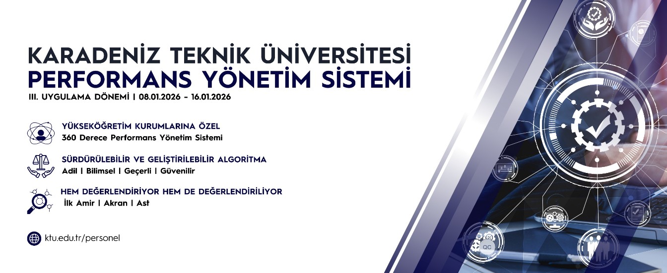 KTÜ Performans Yönetim Sisteminin III. Uygulama Dönemi Başlıyor!