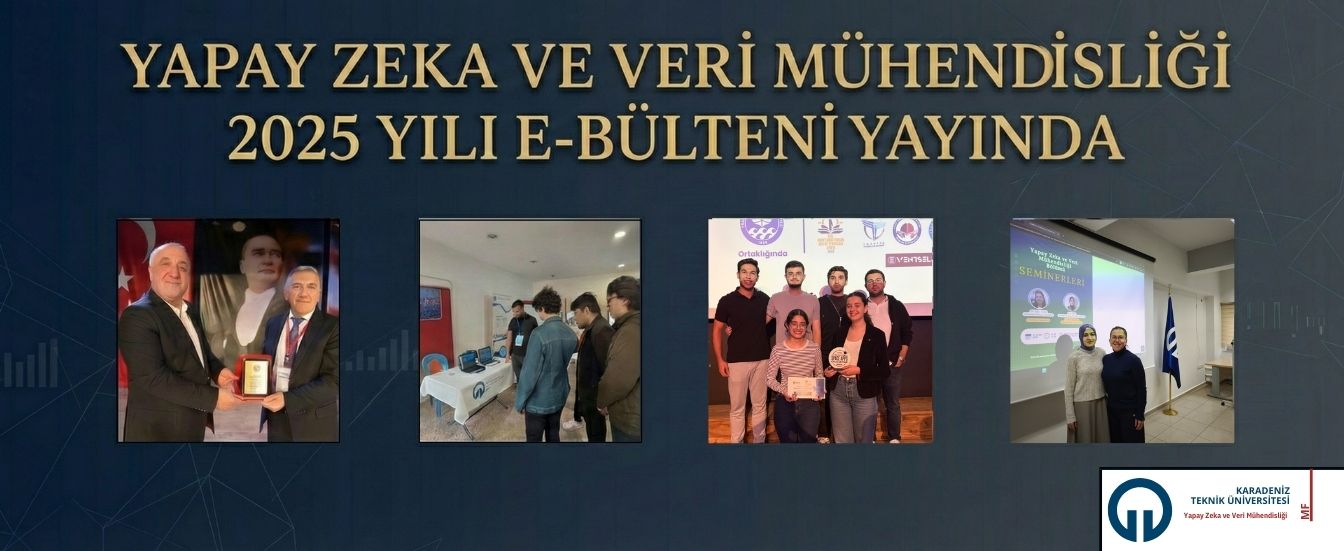 Yapay Zeka ve Veri Mühendisliği E-Bülteni yayında!